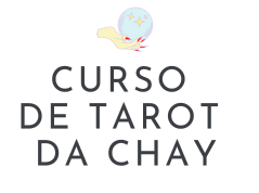 CURSO DE TAROT DA CHAY